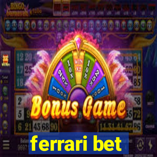 ferrari bet